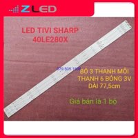 BỘ THANH ĐÈN LED TIVI  SHARP 40LE280 40LE380, HÀNG MỚI 100%, BỘ 3 THANH, MỖI THANH 6 BÓNG 3V, DÀI 77,5cm