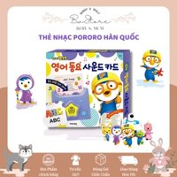 Bộ thẻ nhạc Pororo nội địa Hàn Quốc cho bé học tiếng Anh (mẫu mới) [ BW Store ]