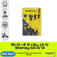 Bộ tô vít 8 cây, có từ Stanley 66-673 CAO CẤP TỪ HÃNG STANLEY MỸ