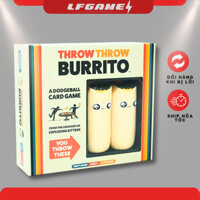 Bộ trò chơi Board Game THROW THROW BURRITO DODGEBALL thẻ ném bóng độc đáo vui nhộn Boardgame