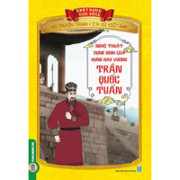 Bộ Truyện Tranh Lịch Sử Việt Nam - Khát Vọng Non Sông  Nghệ Thuật Dụng Binh Của Hưng Đạo Vương Trần Quốc Tuấn