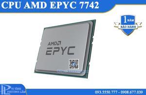 Bộ vi xử lý - CPU AMD Epyc 7742