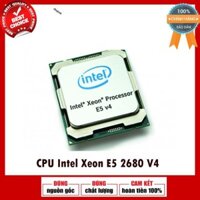 Bộ vi xử lý / CPU Intel Xeon E5 2680v4 (2.40 GHz, 14 CORES 28 THREADS, 35MB Cache)
