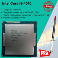 Bộ Vi Xử Lý Intel Haswell Core i5 4570 3.2Ghz 4 lõi 4 luồng 6Mb Cache Bus 5 GT/s DMI - Tặng keo tản nhiệt.