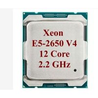 Bộ vi xử lý intel Xeon E5 2650v4 12 core 24 thread Socket 2011-3