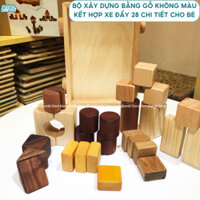 Bộ Xây Dựng Bằng Gỗ Không Màu Kết Hợp Xe Đẩy 28 Chi Tiết Cho Bé Wooden Toys