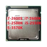 Bộ Xử Lý CPU Lõi Tứ i7-2600S i7-2600K i5-2500K i5-2550K i5-3570K LGA 1155