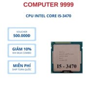 Bộ xử lý Intel Core i5-3470 Quad-core 3.20 GHz hàng cũ bảo hành 3 tháng.