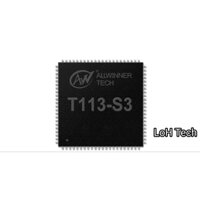 Bộ xử lý trung tâm CPU T113-s3 Arm Cortex A-7 LQFP128 chính hãng Allwinner
