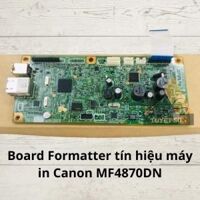 Board Formatter tín hiệu máy in Canon MF4870DN - bo điều khiển, bo USB                         &nbsp(&nbspCũ tháo máy&nbsp)