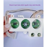 Board mạch bàn phím nguồn máy pha cà phê Breville 870