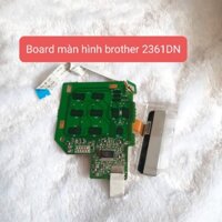 Board màn hình brother 2361DN