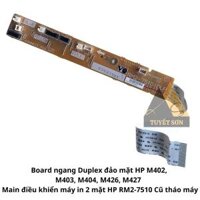Board ngang Duplex đảo mặt HP M402, M403, M404, M426, M427 - Main điều khiển máy in 2 mặt HP RM2-7510                         &nbsp(&nbspCũ tháo máy&nbsp)