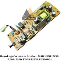 Board nguồn máy in Brother 2240/ 2130/ 2250/ 2280/ 2260, EDPS-52B5 LV0566001                         &nbsp(&nbspTháo máy&nbsp)