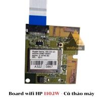 Board wifi HP 1102W                         &nbsp(&nbspCũ tháo máy&nbsp)