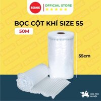Bọc cột khí chống sốc bao bì nilon đóng gói bọc hàng dễ vỡ BERNIE kích thước 55cm cuộn 50m 100m