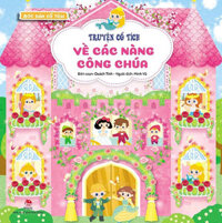 Bóc Dán Cổ Tích - Truyện Cổ Tích Về Các Nàng Công Chúa