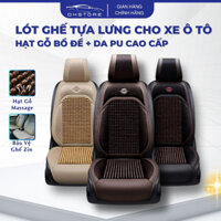 Bọc Lót Ghế Ô Tô Hạt Gỗ Cao Cấp Hàng Loại 1 Bọc Lót Ghế Massage Sang Trọng Hàng Nhập Khẩu Chính Hãng - DK.Cars-LG1