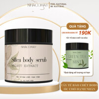 (BODY) Tẩy tế bào chết toàn thân Silica Óc chó Hạnh nhân Nhà cô Mây - Giảm thâm, sáng mịn, ngăn lão hoá, giảm viem nang