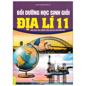 Bồi Dưỡng Học Sinh Giỏi Địa Lí Lớp 11