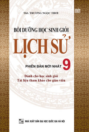 Bồi Dưỡng Học Sinh Giỏi Lịch Sử Lớp 9