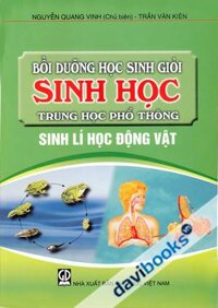 Bồi Dưỡng Học Sinh Giỏi Sinh Học Trung Học Phổ Thông Sinh Lí Học Động Vật