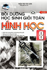 BỒI DƯỠNG HỌC SINH GIỎI TOÁN HÌNH HỌC LỚP 8