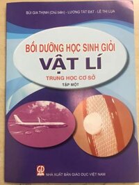 bồi dưỡng học sinh giỏi Vật Lí THCS tập 1