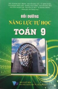 Bồi dưỡng năng lực tự học Toán lớp 9