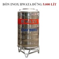 Bồn Inox Hwata 5000 lít đứng