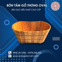 Bồn tắm Oval gỗ thông bầu dục kiểu Nhật cao cấp BTG08