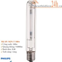 Bóng Đèn Cao Áp Philips Sodium Son-T Công Suất 70w, 100w, 150w, 250w và 400w