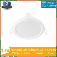 BÓNG ĐÈN LED 7.5W PHILIPS ERIDANI 59262 D125 ÂM TRẦN DOWNLIGHT KIỂU TRÒN ( TIẾT KIỆM ĐIỆN - 3 MÀU ÁNH SÁNG TRẮNG & TRUNG TÍNH & VÀNG LỰA CHỌN PHÙ HỢP CHO MỌI KHÔNG GIAN )