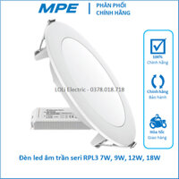 Bóng đèn led âm trần downlight tròn 7W 9W 12W 18W MPE RPL3 khoét lỗ 90mm 130mm 150mm 200mm - LOLi ELECTRIC