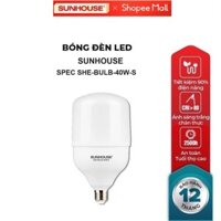 BÓNG ĐÈN LED BULB SUNHOUSE SPEC SHE-BULB-40W-S