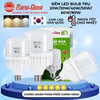 Bóng Đèn Led Bulb trụ Rạng Đông 20W, 30W, 40W, 50W, 60W, 80W 6500K/3000K Tiết Kiệm Điện
