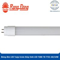 Bóng đèn LED Tuýp T8 0.6m 10W thủy tinh LED TUBE T8 TT01 60/10W Rạng Đông – Hàng Chính Hãng