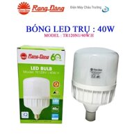 Bóng Led 40W Rạng Đông - Bóng Buld trụ 40W - Đầy đủ VAT