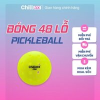 Bóng Pickleball Chillax Sport 48 Lỗ