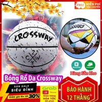 Bóng Rổ Da Crossway - Size 7 - Tặng Bơm + Balo rút + Túi lưới + Kim bơm SIÊU HOT