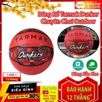 Bóng Rổ Tarmak Dunker - Size 7 - Chuyên Choi Outdoor 💥SIÊU HOT💥