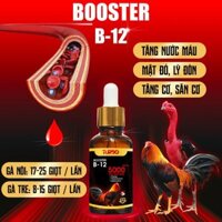 BOOSTER B12-5000 cho gà giúp bổ máu, tăng bo, sung căng, lực khoẻ, mặt đỏ