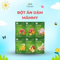 Bột ăn dặm Mămmy cho bé từ 6 tháng tuổi