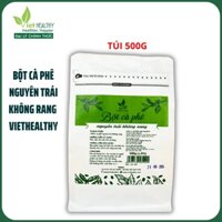 Bột cà phê enema (nguyên trái không rang) Viet Healthy 500g, dùng cho coffee enema