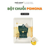Bột Chuối Pomona Gói 800Gr