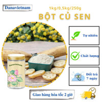 Bột củ sen đóng hũ Danavietnam 1kg/0,5kg/250g nguyên chất, giảm cân, chăm sóc da, thanh nhiệt cơ thể