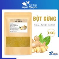 Bột gừng 1kg, nguyên chất, thơm, cay, gia vị nấu ăn, pha trà, làm đẹp, tăng sức đề kháng
