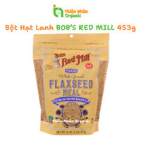 Bột Hạt Lanh Gluten Free Bob's Red Mill Whole Ground Flaxseed Meal 453g