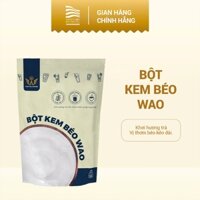 Bột Kem Béo (Bột Sữa Thực Vật) WAO pha trà sữa béo ngậy thơm ngon tiện dụng.