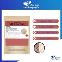 Bột khiếm thực nguyên chất 500g (Bồi bổ tăng cường sinh lý, bổ thận) - Thảo Dược Hạnh Nguyên